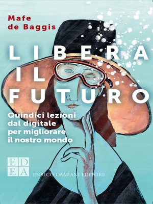 cover image of Libera il futuro